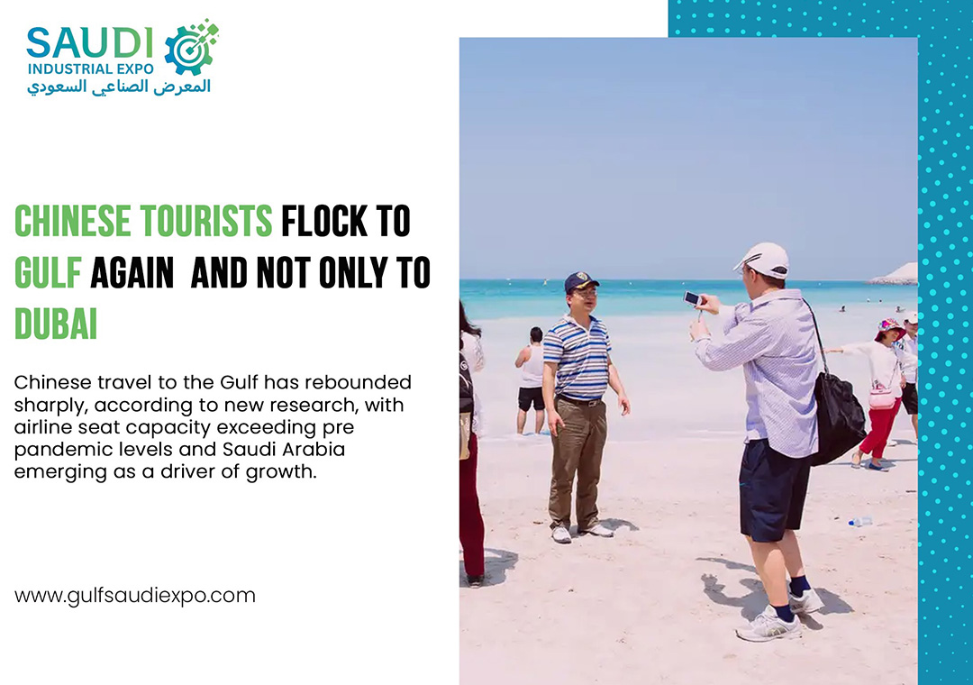 Chinese Tourists Flock Back to the Gulf - Not Just to Dubai!